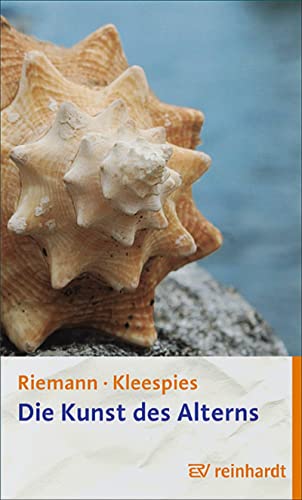 Die Kunst des Alterns - Riemann, Fritz; Kleespies, Wolfgang