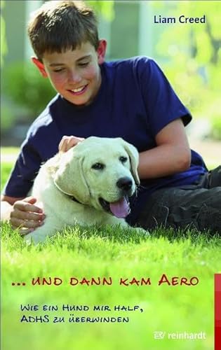 Beispielbild fr und dann kam Aero: Wie ein Hund mir half, ADHS zu berwinden zum Verkauf von medimops