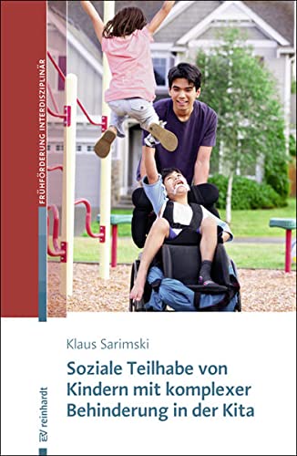 Beispielbild fr Soziale Teilhabe von Kindern mit komplexer Behinderung in der Kita (Beitrge zur Frhfrderung interdisziplinr) zum Verkauf von medimops