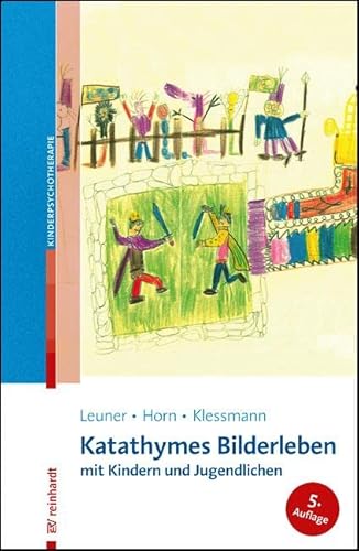 Beispielbild fr Katathymes Bilderleben mit Kindern und Jugendlichen zum Verkauf von Blackwell's