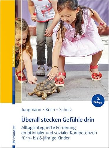 Imagen de archivo de berall stecken Gefhle drin: Alltagsintegrierte Frderung emotionaler und sozialer Kompetenzen fr 3- bis 6-jhrige Kinder a la venta por medimops