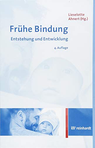 Stock image for Frhe Bindung: Entstehung und Entwicklung for sale by medimops