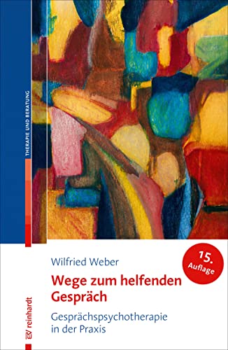 Beispielbild fr Wege zum helfenden Gesprch: Gesprchspsychotherapie in der Praxis zum Verkauf von medimops