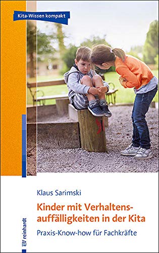 Imagen de archivo de Kinder mit Verhaltensaufflligkeiten in der Kita: Praxis-Know-how fr Fachkrfte a la venta por medimops