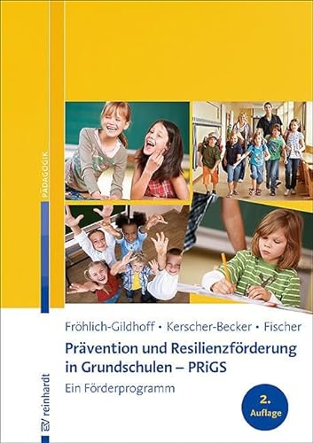 Beispielbild fr Prvention und Resilienzfrderung in Grundschulen - PRiGS: Ein Frderprogramm zum Verkauf von Revaluation Books