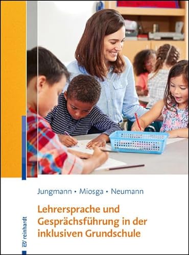 Stock image for Lehrersprache und Gesprchsfhrung in der inklusiven Grundschule for sale by Revaluation Books