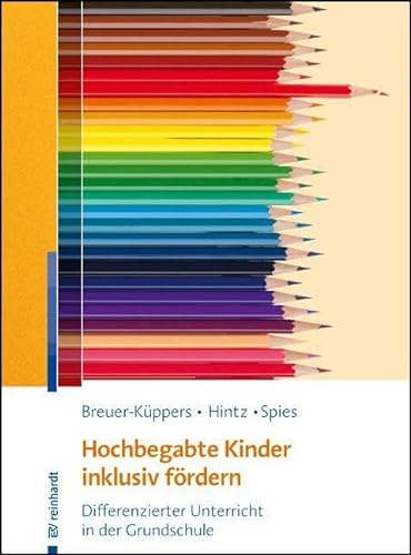 Stock image for Hochbegabte Kinder inklusiv frdern: Differenzierter Unterricht in der Grundschule for sale by medimops