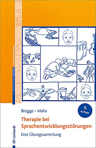 9783497030736: Therapie bei Sprachentwicklungsstrungen: Eine bungssammlung.