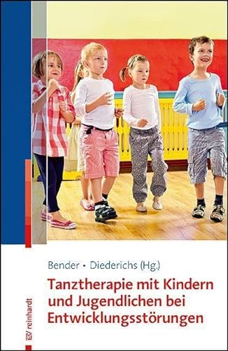 Stock image for Tanztherapie mit Kindern und Jugendlichen mit Entwicklungsstrungen for sale by Jasmin Berger