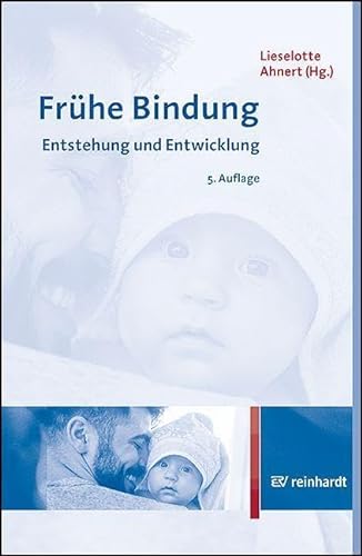 Stock image for Frhe Bindung: Entstehung und Entwicklung for sale by Revaluation Books