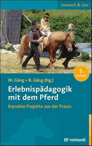 9783497031788: Erlebnispdagogik mit dem Pferd: Erprobte Projekte aus der Praxis