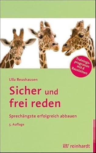 Beispielbild fr Sicher und frei reden: Sprechngste erfolgreich abbauen - Trainingsprogramm mit 6 Bausteinen zum Verkauf von medimops