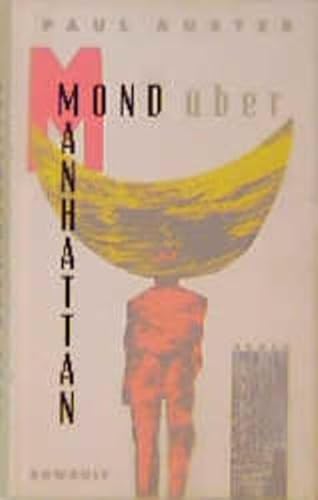 Mond über Manhattan. Roman - Auster, Paul