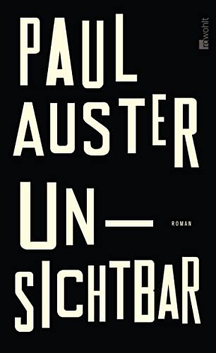 Beispielbild fr Unsichtbar : Roman. Paul Auster. Aus dem Engl. von Werner Schmitz zum Verkauf von Versandantiquariat Lenze,  Renate Lenze