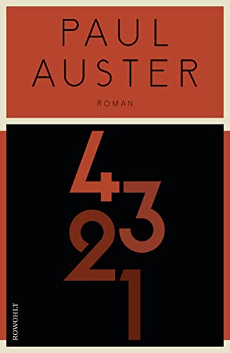 4 3 2 1. Roman - Auster, Paul; aus dem Englischen von Thomas Gunkel, Werner Schmitz, Karsten Singelmann, Nikolaus Stingl