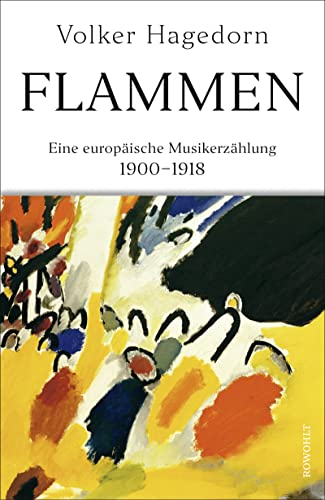 9783498002015: Flammen: Eine europische Musikerzhlung 1900 - 1918