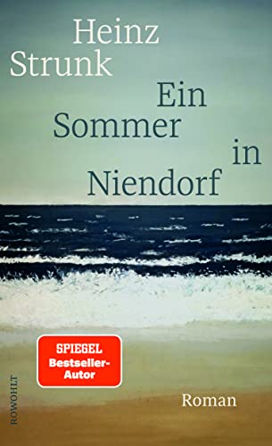 Beispielbild für Ein Sommer in Niendorf: Roman | SPIEGEL Bestseller Platz 1 Strunk, Heinz zum Verkauf von BücherExpressBerlin