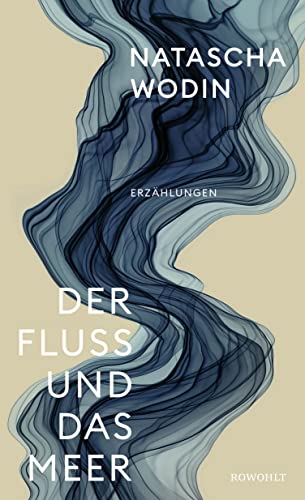 Beispielbild fr Der Fluss und das Meer zum Verkauf von Blackwell's