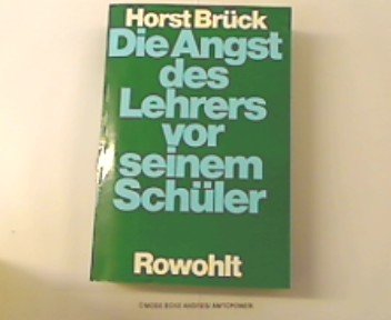 Die Angst des Lehrers vor seinen Schülern. Zur Problematik verbliebener Kindlichkeit in der Unter...