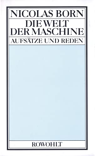 Beispielbild fr Die Welt der Maschine: Aufstze und Reden zum Verkauf von medimops