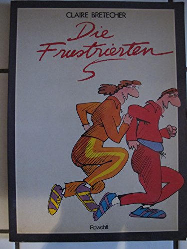 Die Frustrierten 5