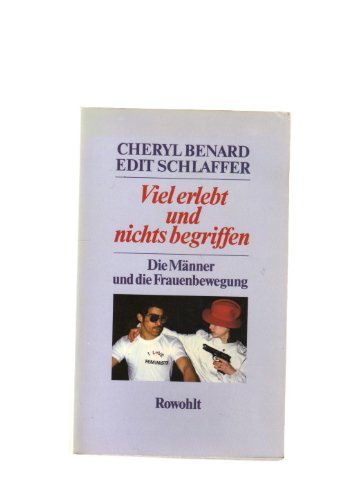 Beispielbild fr Viel erlebt und nichts begriffen: Die Mnner und die Frauenbewegung zum Verkauf von medimops