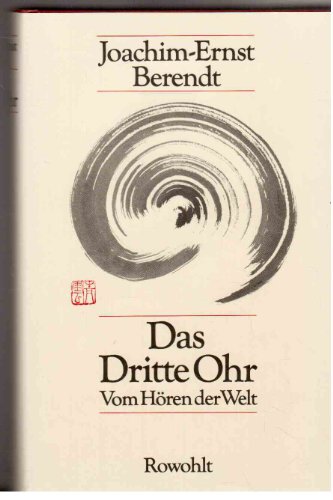 9783498005009: Das Dritte Ohr. Vom Hren der Welt