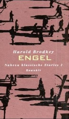 Engel. Nahezu klassische Stories, 2. (9783498005481) by Brodkey, Harold