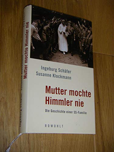 Stock image for Mutter mochte Himmler nie: Die Geschichte einer SS-Familie for sale by medimops