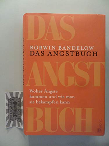 Stock image for Das Angstbuch. Woher ngste kommen und wie man sie bekmpfen kann for sale by medimops