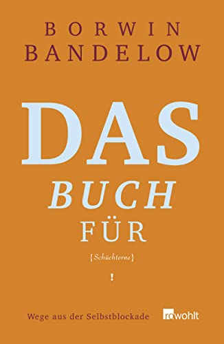 9783498006501: Das Buch fr Schchterne: Wege aus der Selbstblockade