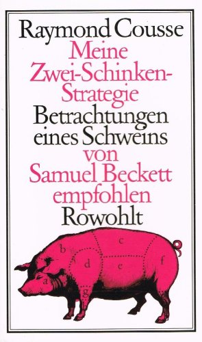 Stock image for Meine Zwei-Schinken-Strategie : Betrachtungen e. Schweins. Dt. von Rita u. Edmond Lutrand for sale by Hbner Einzelunternehmen