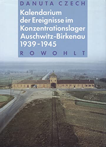 Beispielbild fr Kalendarium der Ereignisse im Konzentrationslager Auschwitz-Birkenau 1939 - 1945 zum Verkauf von medimops