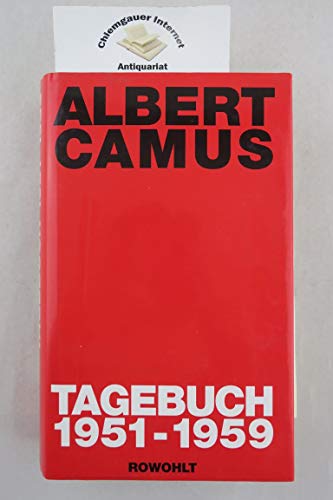 Tagebuch März 1951 - Dezember 1959 - Meister Guido, G und Albert Camus
