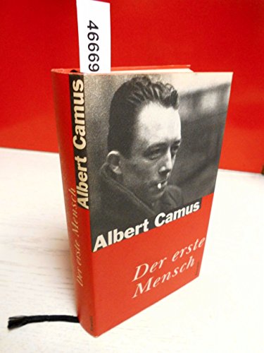 Der erste Mensch Camus, Albert und Aumüller, Uli.