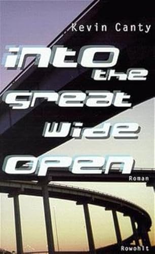 Stock image for Into the Great Wide Open. Roman. Hardcover mit Schutzumschlag for sale by Deichkieker Bcherkiste