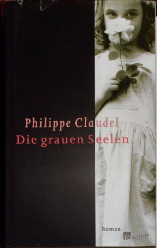 Die grauen Seelen. Aus dem Französischen von Christiane Seiler.