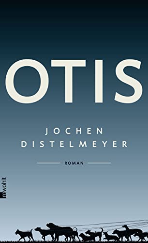 9783498012038: Distelmeyer, J: Otis