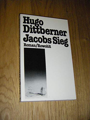 Imagen de archivo de Jacobs Sieg: Roman (German Edition) Dittberner, Hugo a la venta por CONTINENTAL MEDIA & BEYOND