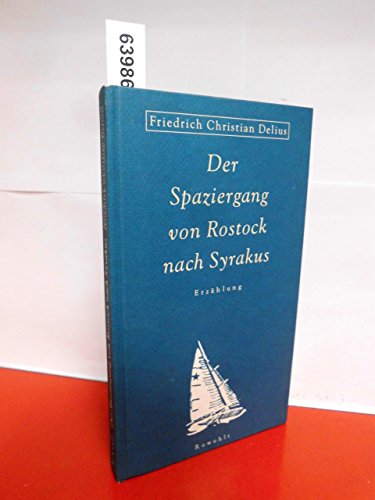 9783498013028: Der Spaziergang von Rostock nach Syrakus: Erzhlung