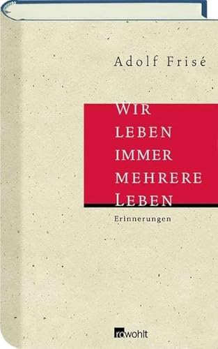 9783498020910: Wir leben immer mehrere Leben: Erinnerungen