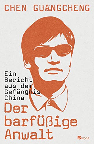 Stock image for Der barfige Anwalt: Ein Bericht aus dem Gefngnis China for sale by medimops