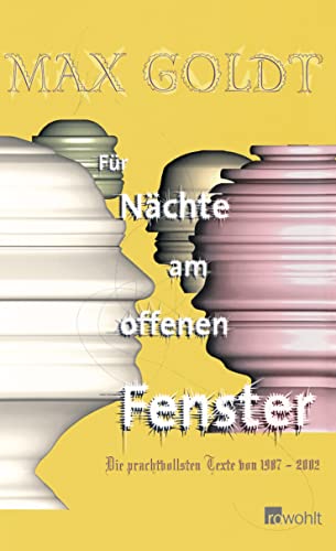 Für Nächte am offenen Fenster: Die prachtvollsten Texte 1987-2002.