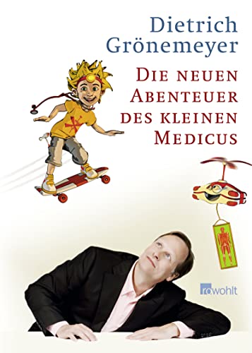 Die neuen Abenteuer des kleinen Medicus. Mit Ill. von Glenn Frey und Stefan Paintner
