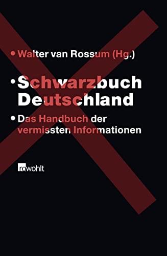 Beispielbild fr Schwarzbuch Deutschland: Das Handbuch der vermissten Informationen zum Verkauf von medimops