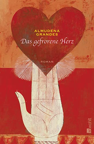 Das gefrorene Herz (9783498025144) by Almudena Grandes