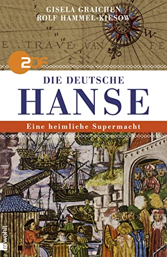 Die Deutsche Hanse. Eine heimliche Supermacht