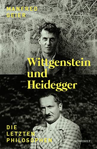 9783498025281: Wittgenstein und Heidegger: Die letzten Philosophen