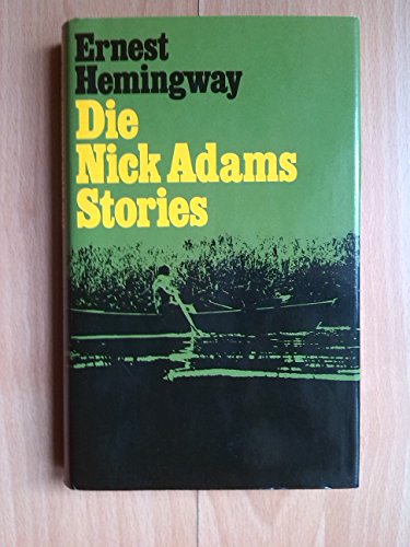 Stock image for Die Nick Adams Stories for sale by Versandantiquariat Felix Mcke