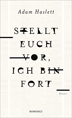 Beispielbild fr Stellt euch vor, ich bin fort. Roman zum Verkauf von HJP VERSANDBUCHHANDLUNG